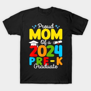 Proud Mom of A Class of 2024 Pre-K Graduate Mother T-Shirt